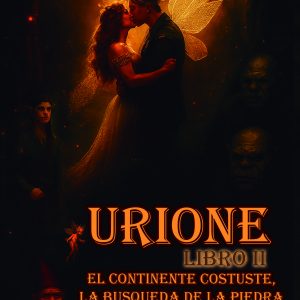 Urione: II - El continente Costuste, la búsqueda de la piedra Landeladar